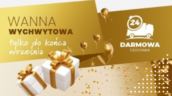 Promocja na wanny wychwytowe - darmowa dostawa