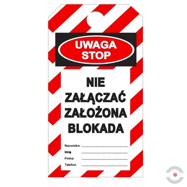 Zawieszka informacyjno-ostrzegawcza "Uwaga - Stop. Nie załączać. Założona blokada.", 2*treść+logo, priplak